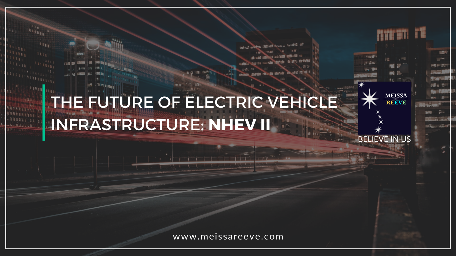 The future of Electric Vehicle Infrastructure: NHEV II